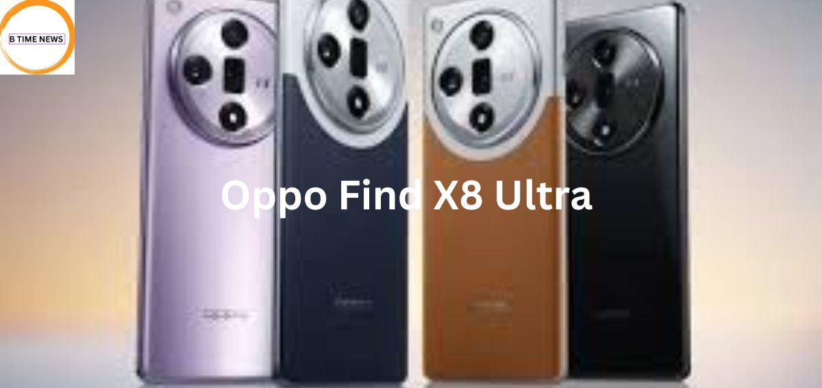 Oppo ने लॉन्च किया new Oppo Find X8 Ultra आईए जानते अनोखे फिर्चस के बारे मे..?