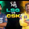 CSK vs LSG पिच रिपोर्ट : जानिए क्या होगा रिजल्ट..?